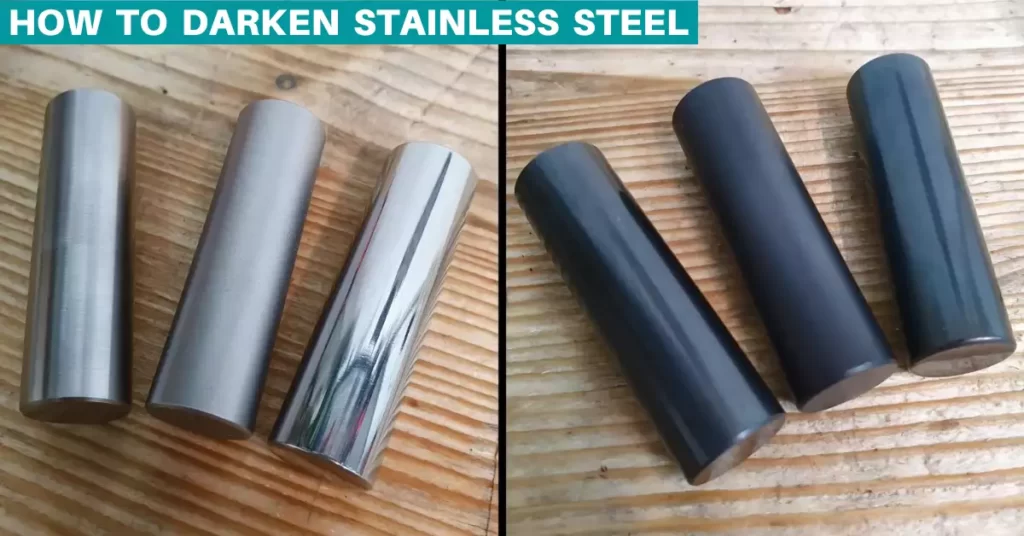 Make Stainless Steel Darker